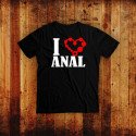 I love anal T-Shirt